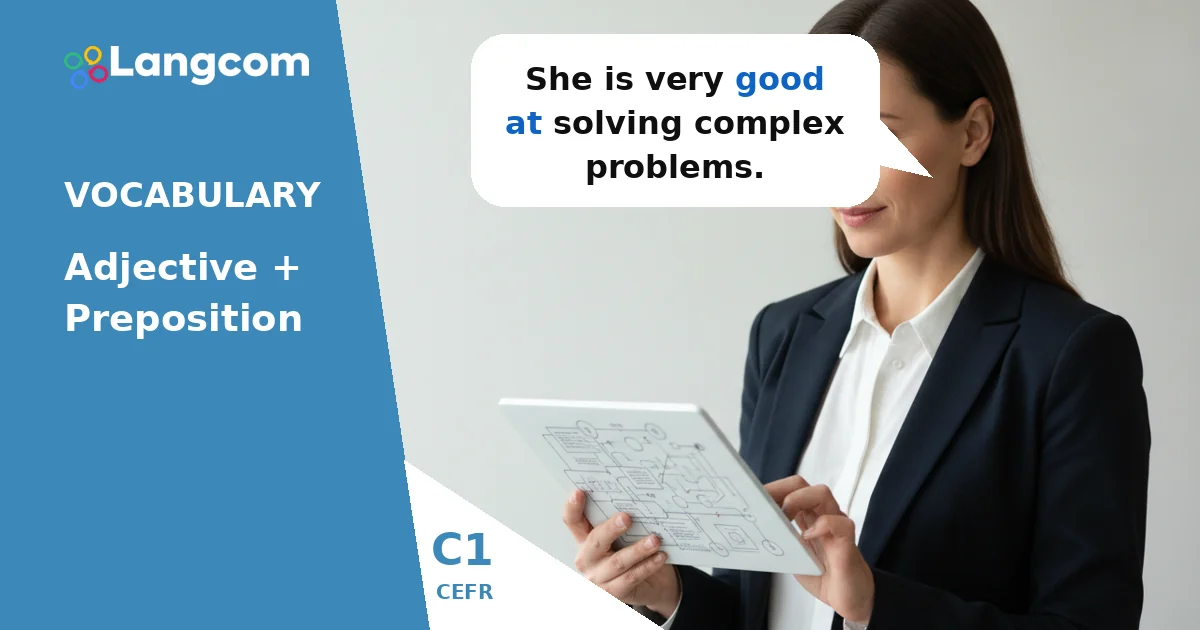 Mastering Adjective + Preposition Collocations (C1 Advanced) — C1 English vocabulary lesson by Langcom