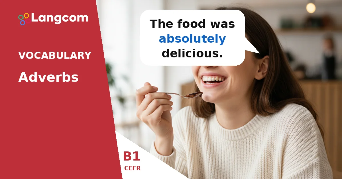 Mastering Adverbs: Intensifiers & Frequency (B1 English) — B1 English vocabulary lesson by Langcom