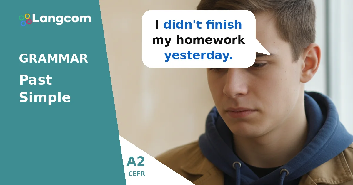 How to Form the Past Simple Negative in English (A2 Grammar) How to Form the Past Simple Negative in English (A2 Grammar) — A2 English grammar lesson by Langcom