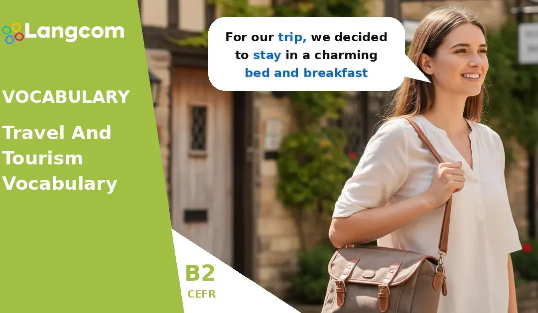 Mastering B2 Travel Vocabulary: Accommodation, Transport, and Coastal Words